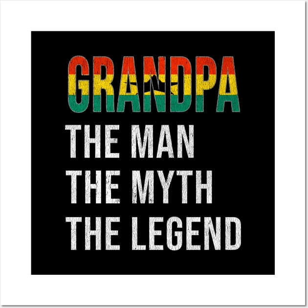 Grand Father Ghanaian Grandpa The Man The Myth The Legend - Gift for Ghanaian Dad With Roots From  Ghana Wall Art by Country Flags